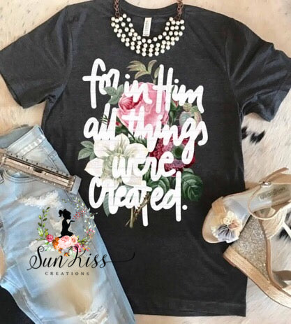 For In Him All Things Are Created - SKC Boutique