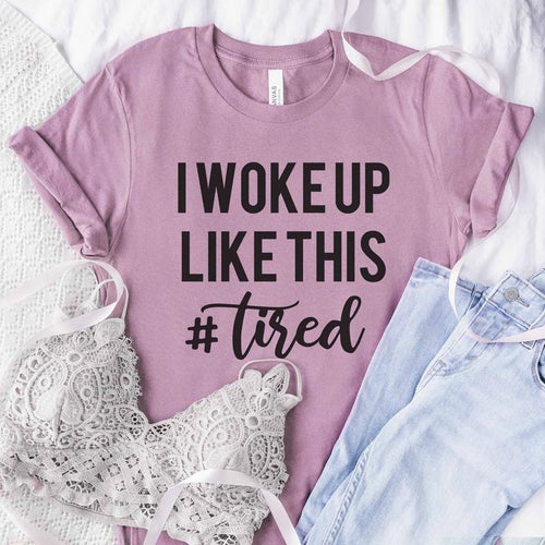 I Woke Up Like This Tee - SKC Boutique