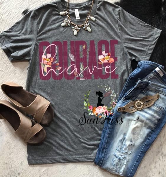 Have Courage - SKC Boutique